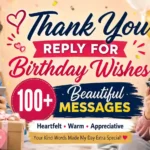 thank you reply for birthday wishes