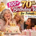 70th birthday wishes for female friend